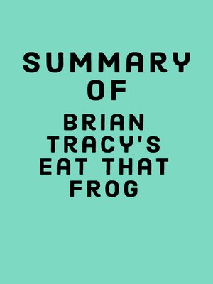 cover image of Summary of Brian Tracy's Eat That Frog!